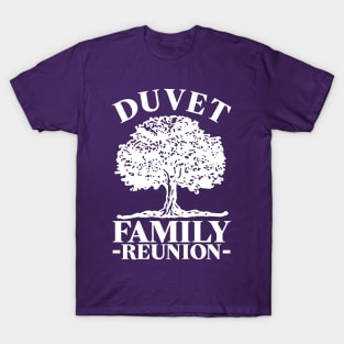 Duvet Family Reunion T-Shirt